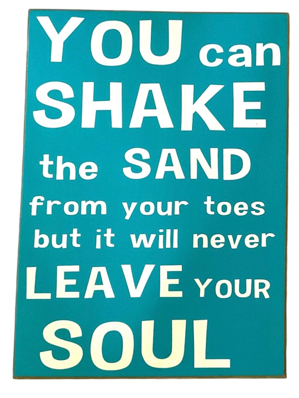 Teal 'You Can Shake the Sand' Wall Sign - Brand: